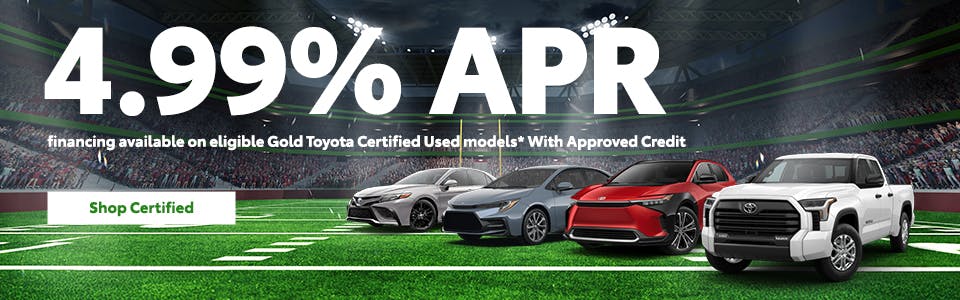 4.99% APR financing available on eligible Gold Toyota Certified Used models^11 | David Wilson's Toyota of Las Vegas