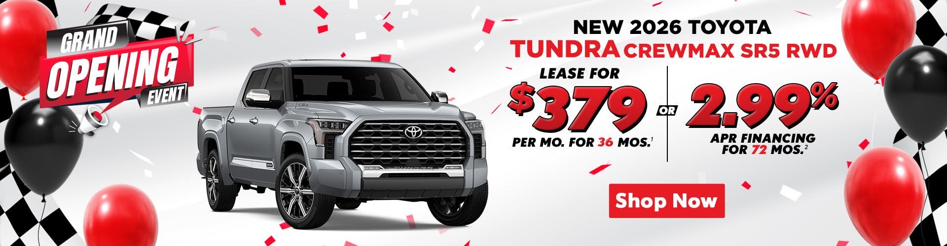 Nov – Grand Opening Tundra