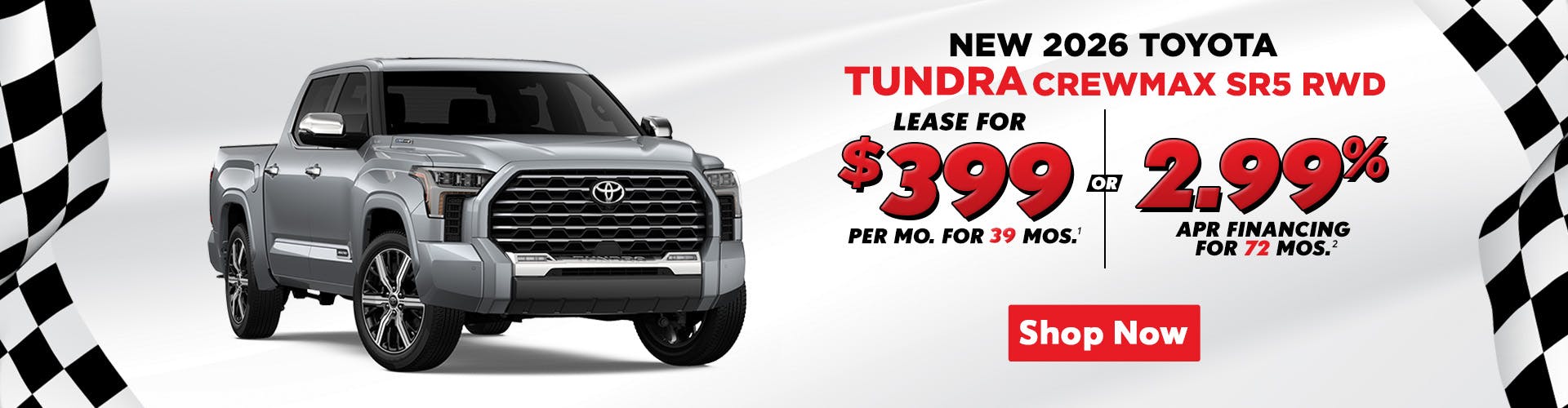 2026 Tundra – $399 Lease / 2.99% APR