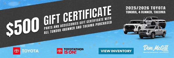 500$ Parts Gift Certificate | Don McGill Toyota