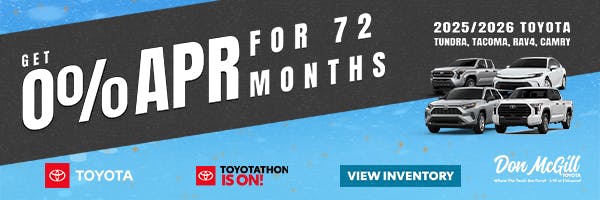 0% APR for 72 Months | Don McGill Toyota