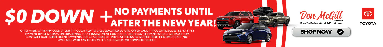 $0 Down and NO Payments Until After New Year!