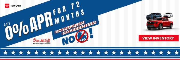 0% APR for 72 Months 4th of July | Don McGill Toyota