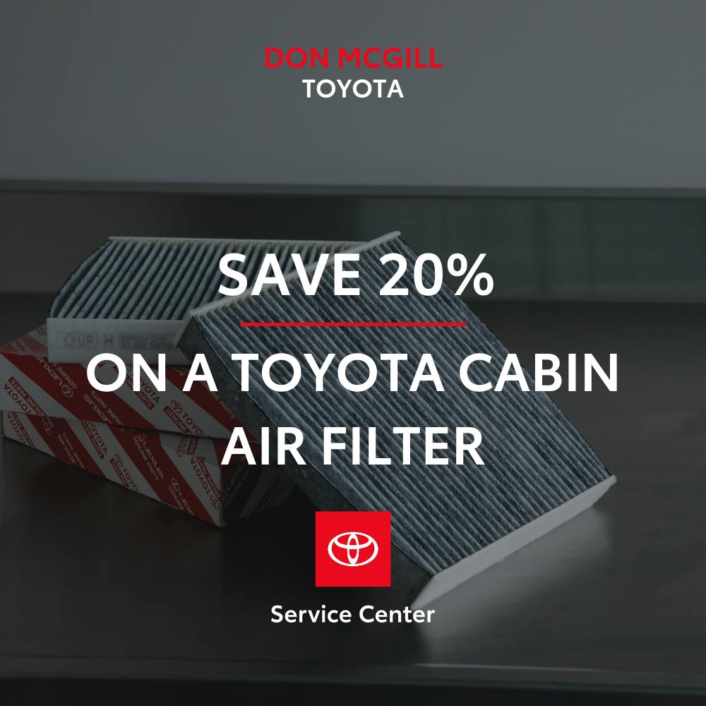 Cabin Air Filter Savings | Don McGill Toyota