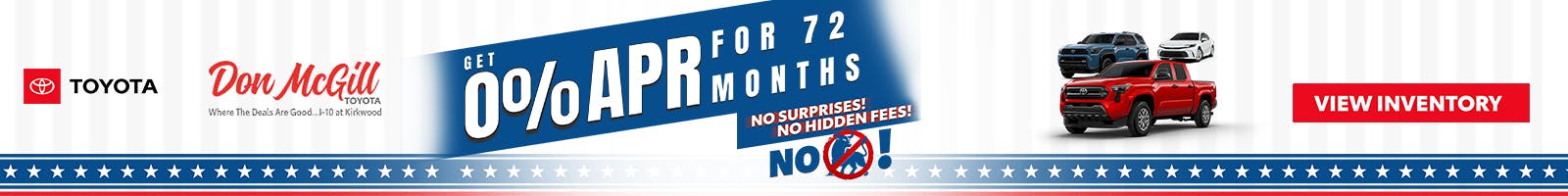 0% APR for 72 Months 4th of July