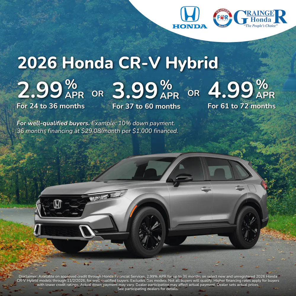 2026 Honda CR-V Hybrid 2.99% APR for 24–36 months or 3.99% APR for 37–60 months or 4.99% APR for 61–72 months |  Grainger Honda
