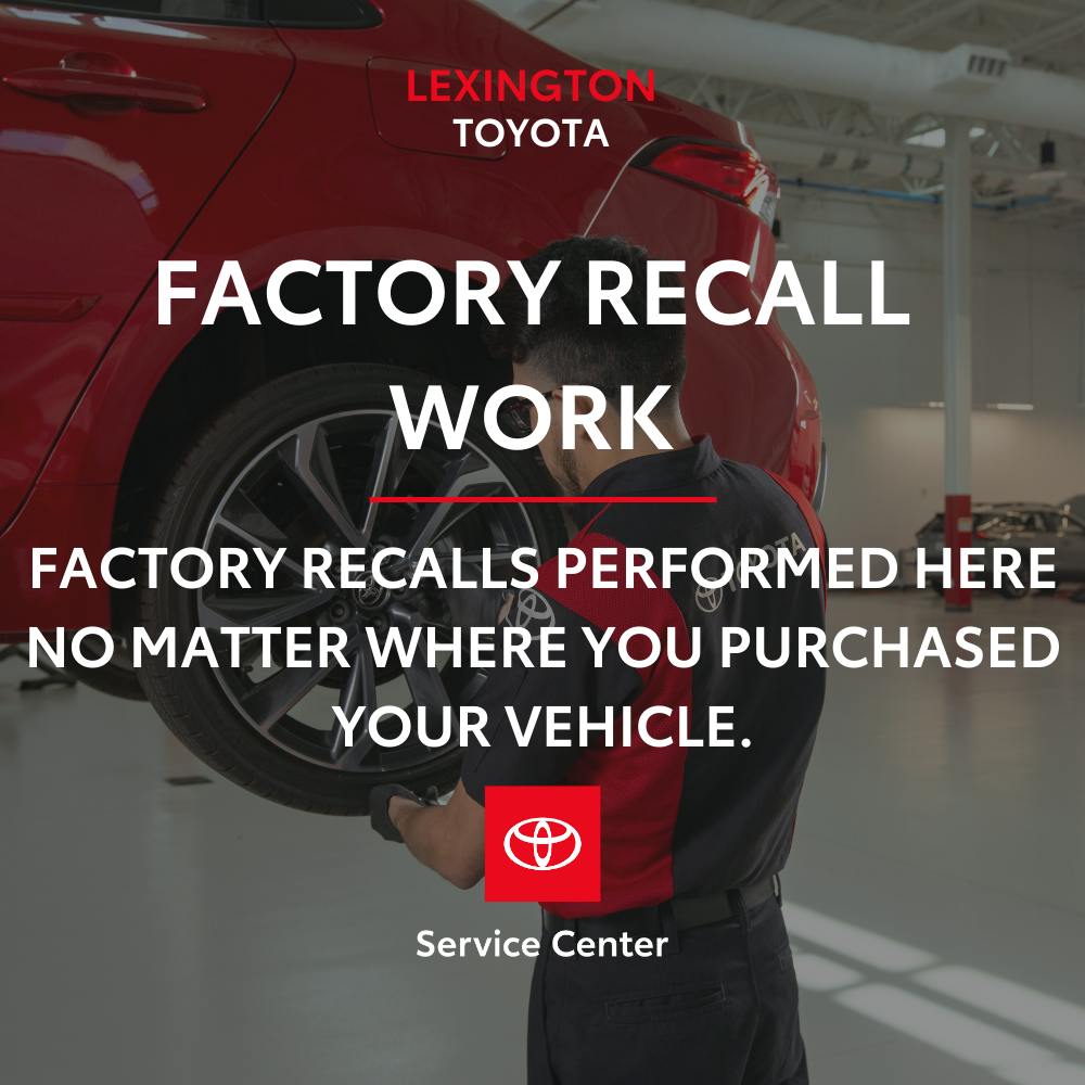 Factory Recall Work | Lexington Toyota
