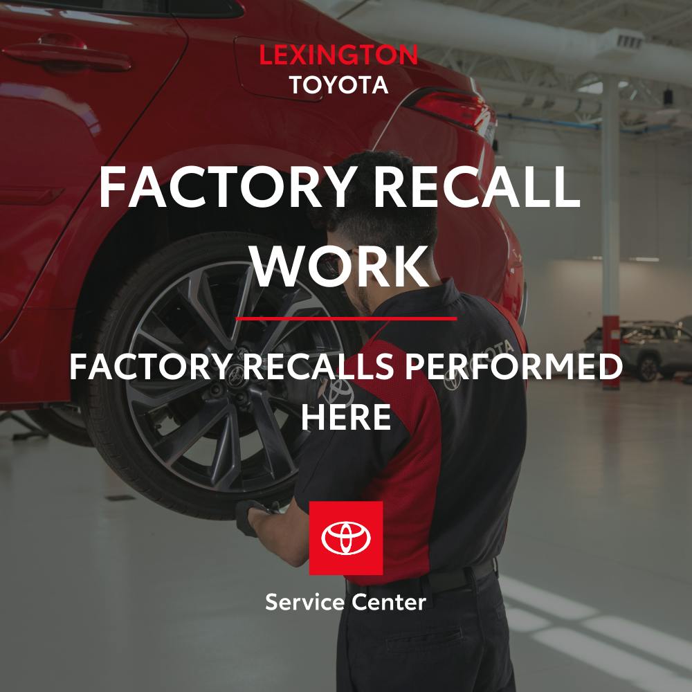 Factory Recall Work | Lexington Toyota