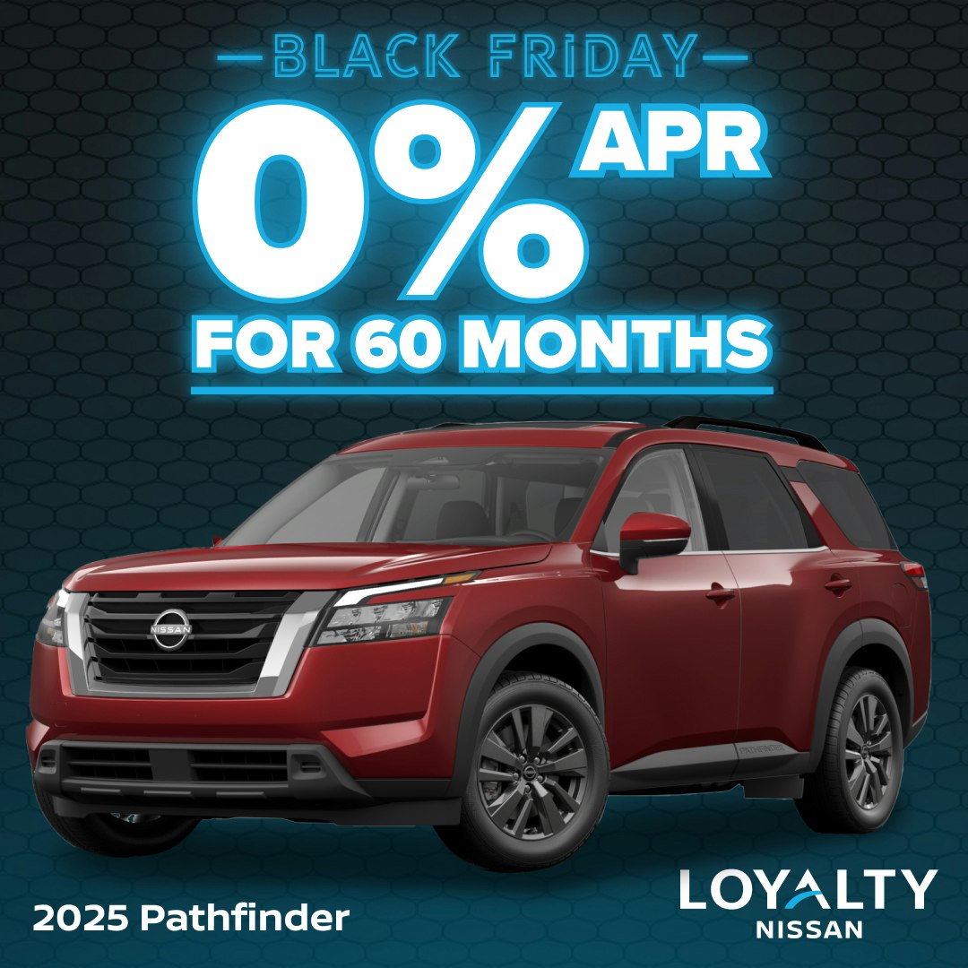 November Offers – 0% APR For 60 Months On 2025 Nissan Pathfinder | Loyalty Nissan