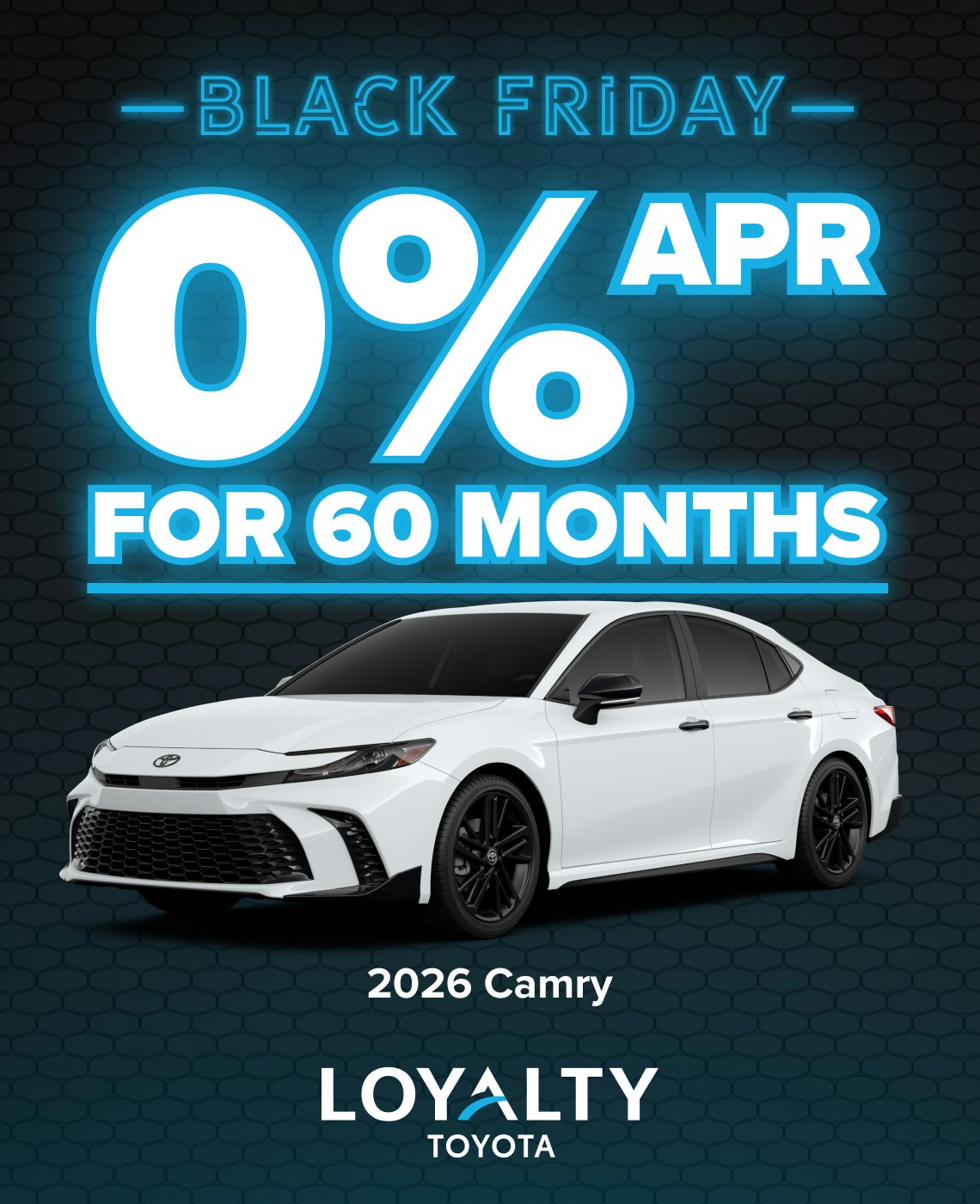 November Offers – 0% APR For 60 Months On 2026 Camry | Loyalty Toyota