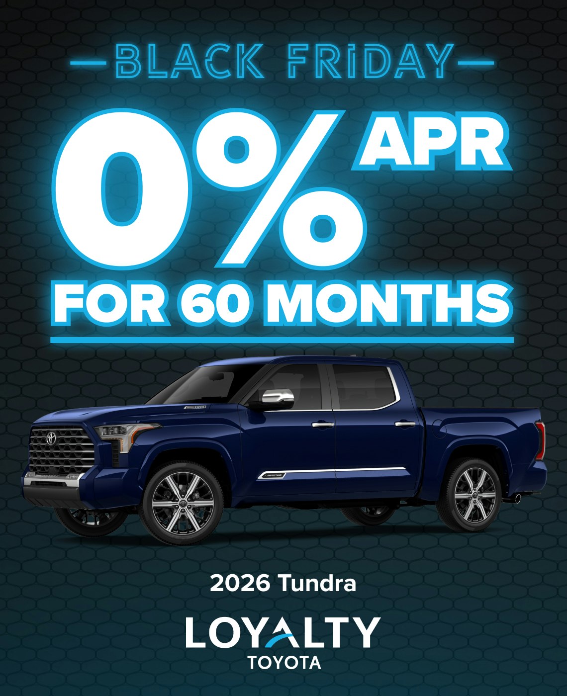 November Offers – 0% APR For 60 Months On 2026 Tundra | Loyalty Toyota