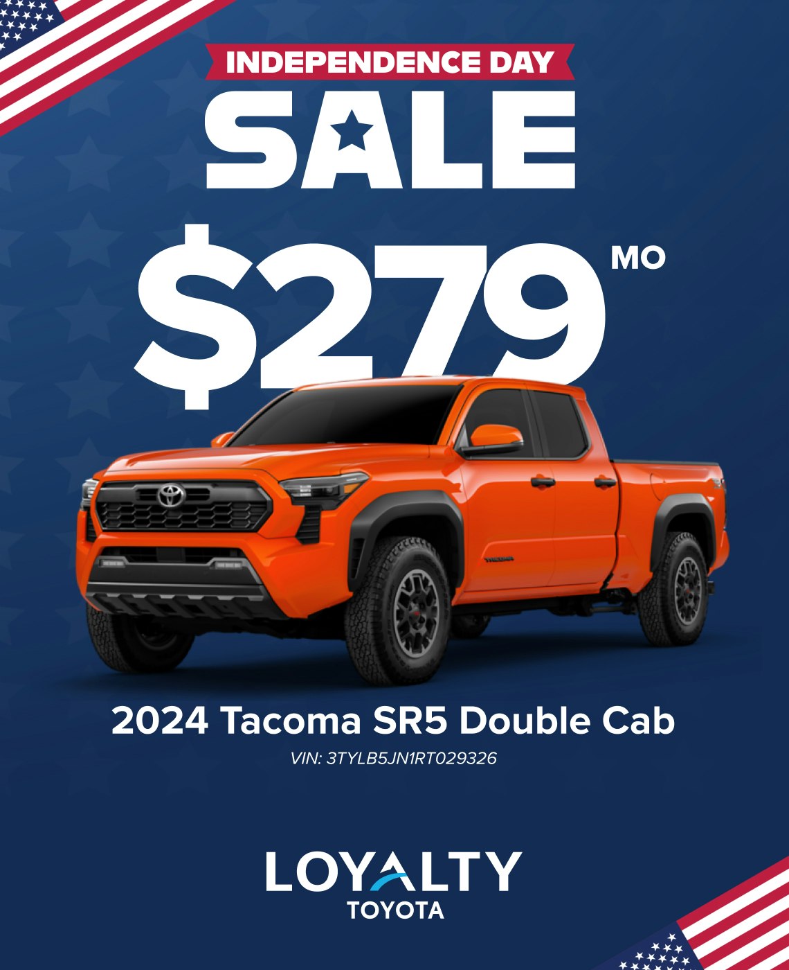 Independence Day Sale $279/Mo On 2024 Tacoma SR5 Double Cab| Loyalty Toyota