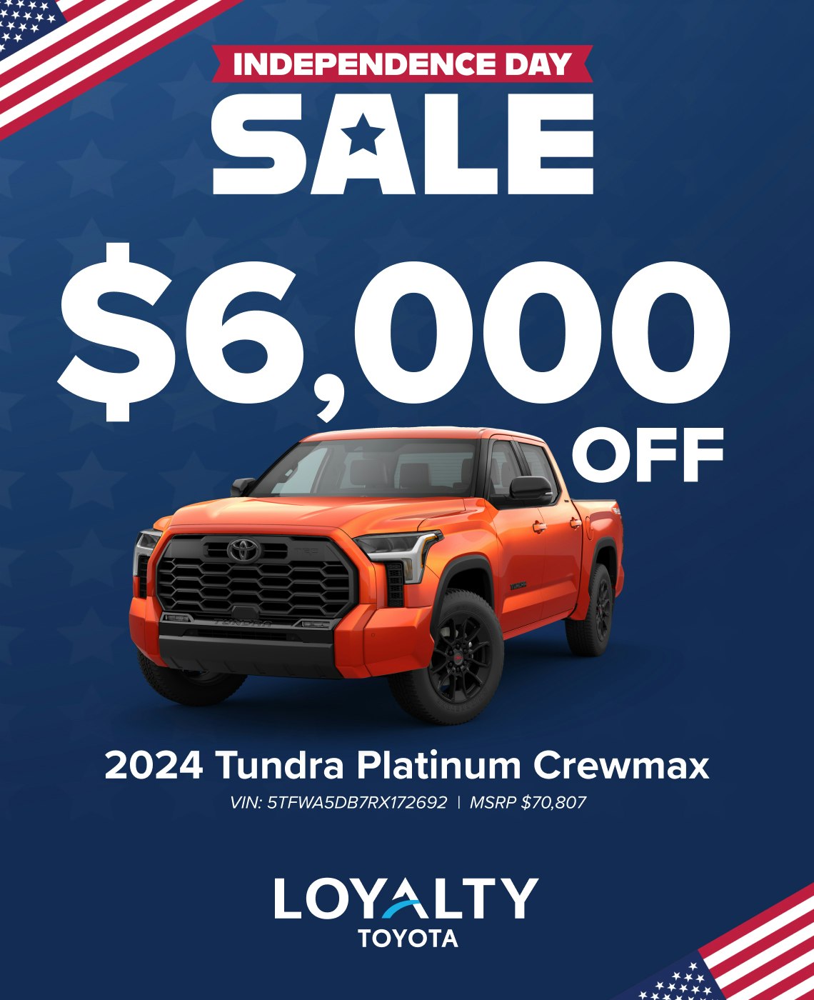 Independence Day Sale $6,000 Off MSRP On 2024 Tundra Platinum Crewmax | Loyalty Toyota