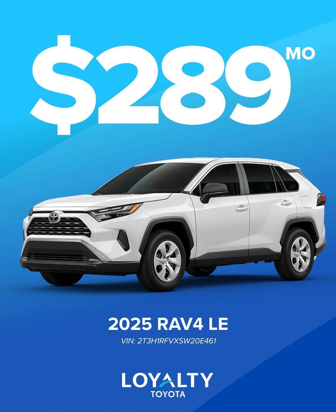 April Offers – $289/Mo On 2025 RAV4 LE | Loyalty Toyota