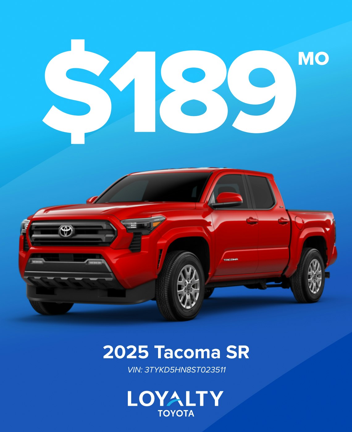April Offers – $189/Mo On 2025 Tacoma SR | Loyalty Toyota