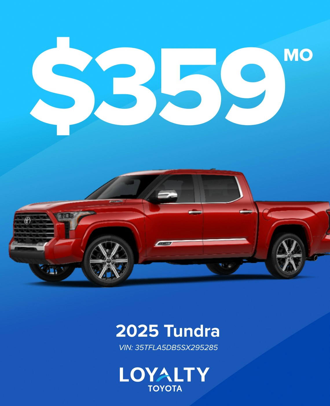 TOY-SPECIAL-APRIL25-Tundra April Offers – $359/Mo On 2025 Tundra | Loyalty Toyota
