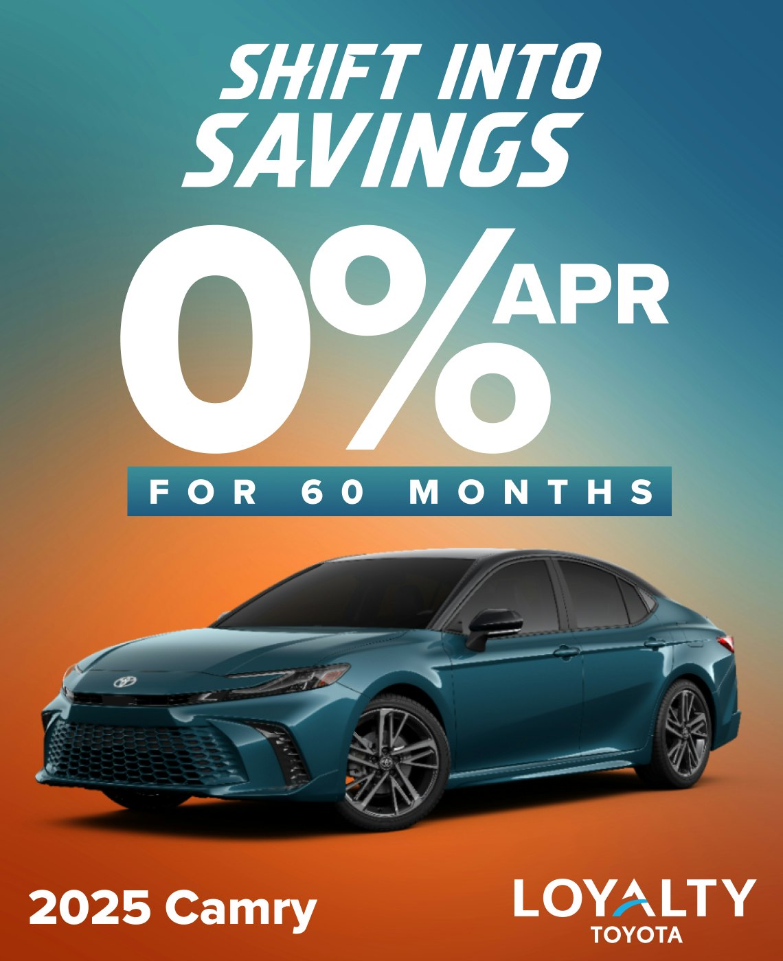 TOY-SPECIAL-CAMRY-0% September Offers – 0% APR For 60 Months On 2025 Camry | Loyalty Toyota