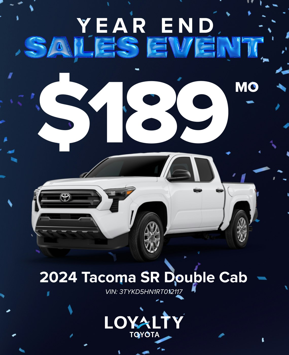 TOY-SPECIAL-DEC24-TACOMA December Offers – $189/Mo On 2024 Tacoma SR Double Cab | Loyalty Toyota