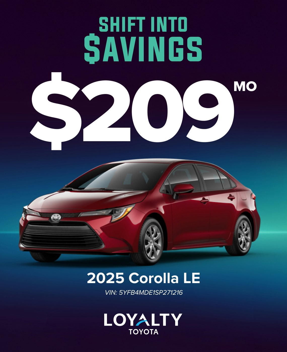 TOY-SPECIAL-FEB25-COROLLA February Offers – $209/Mo On 2025 Corolla LE | Loyalty Toyota