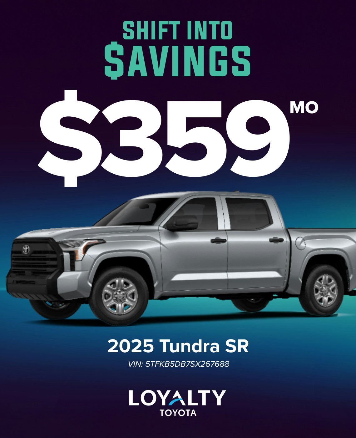 TOY-SPECIAL-FEB25-TUNDRA February Offers – $359/Mo On 2025 Tundra SR | Loyalty Toyota