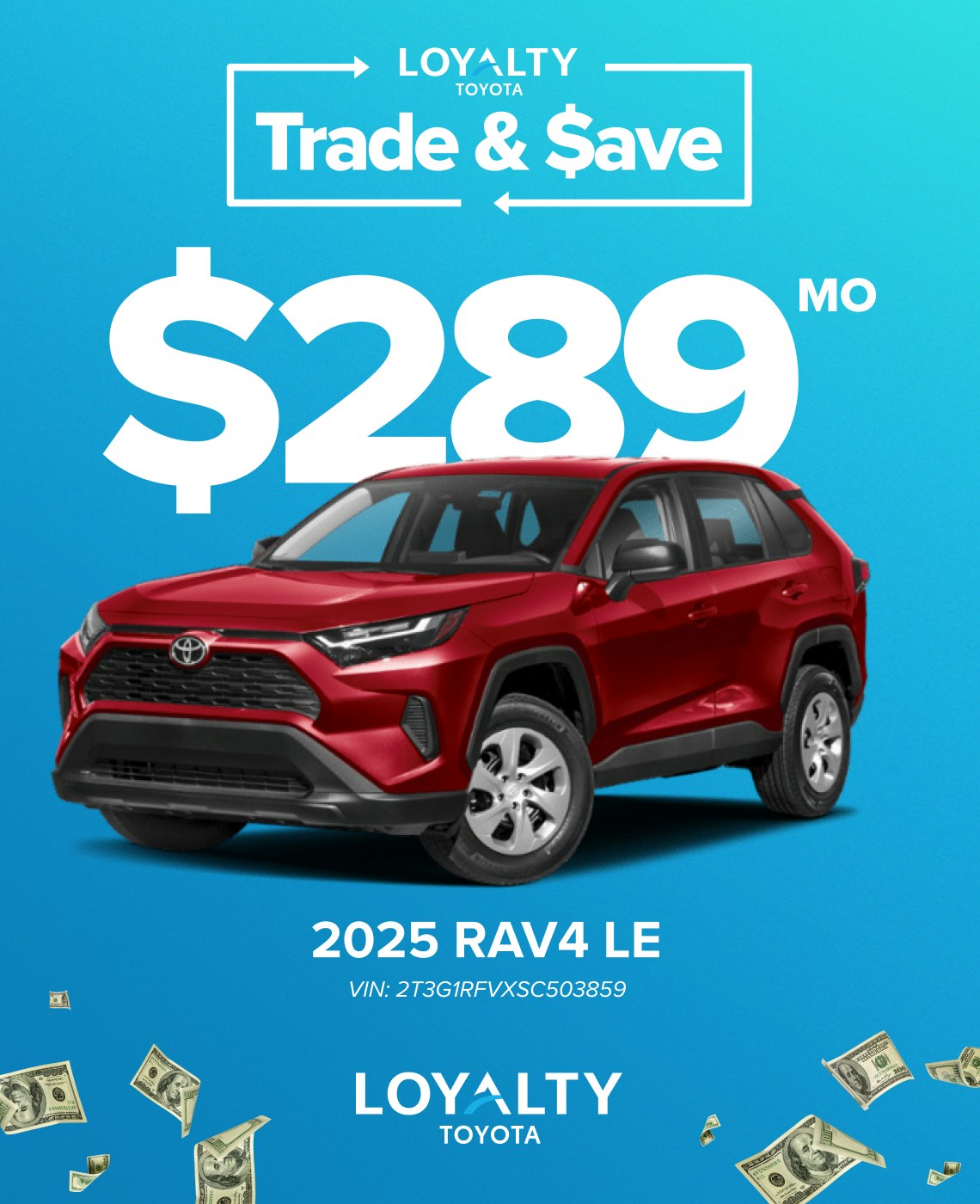 TOY-SPECIAL-JAN25-RAV4 January Offers – $289/Mo On 2025 RAV4 LE | Loyalty Toyota
