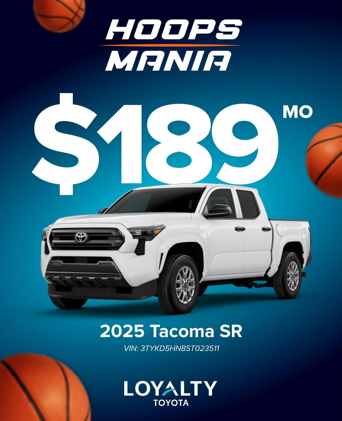 TOY-SPECIAL-MAR25-Tacoma March Offers - $189/Mo On 2025 Tacoma SR | Loyalty Toyota
