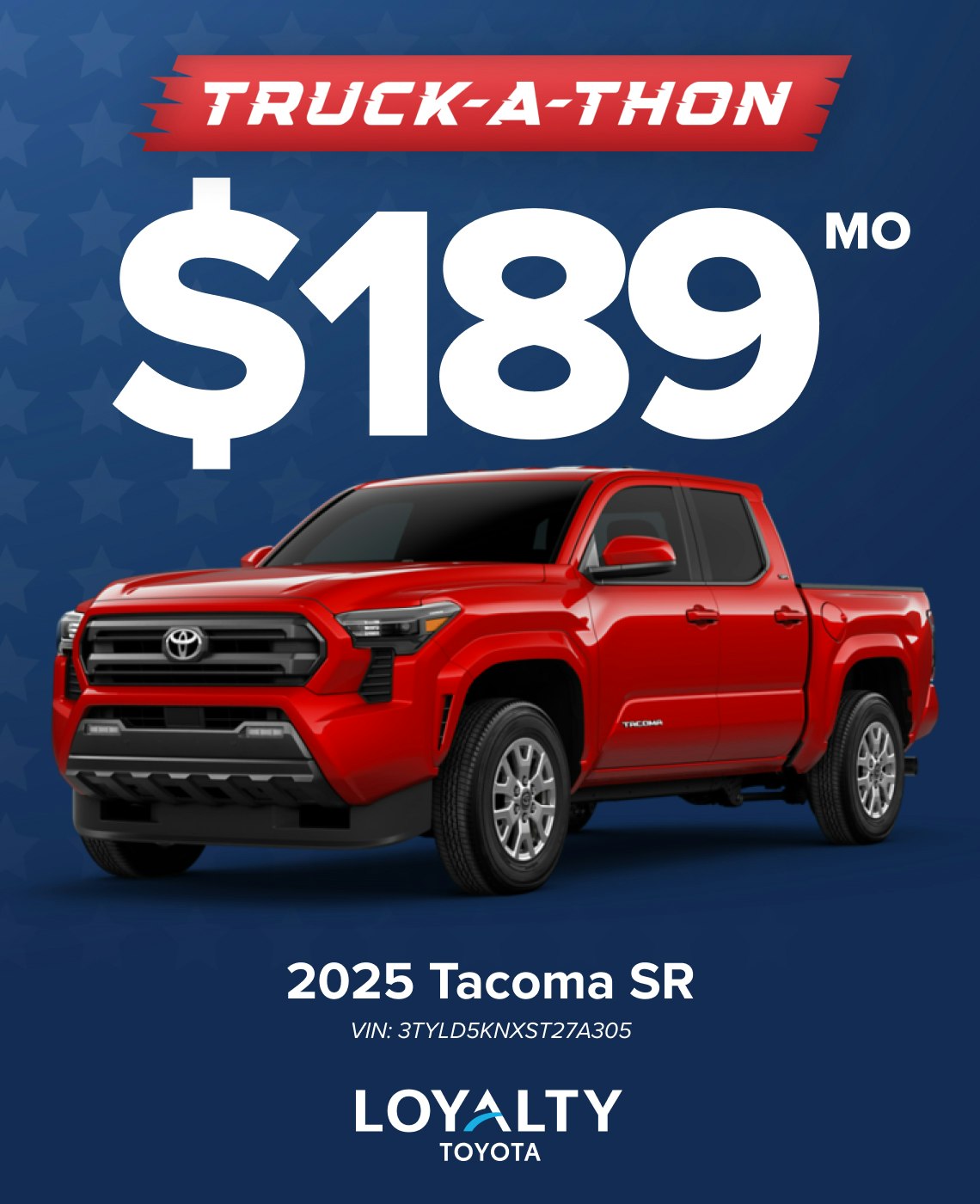 July Offers – $189/Mo On 2025 Tacoma SR | Loyalty Toyota