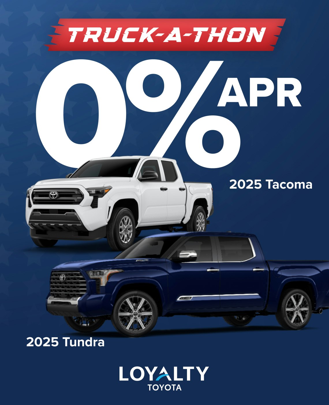 July Offers – 0% APR On 2025 Tacoma & Tundra | Loyalty Toyota