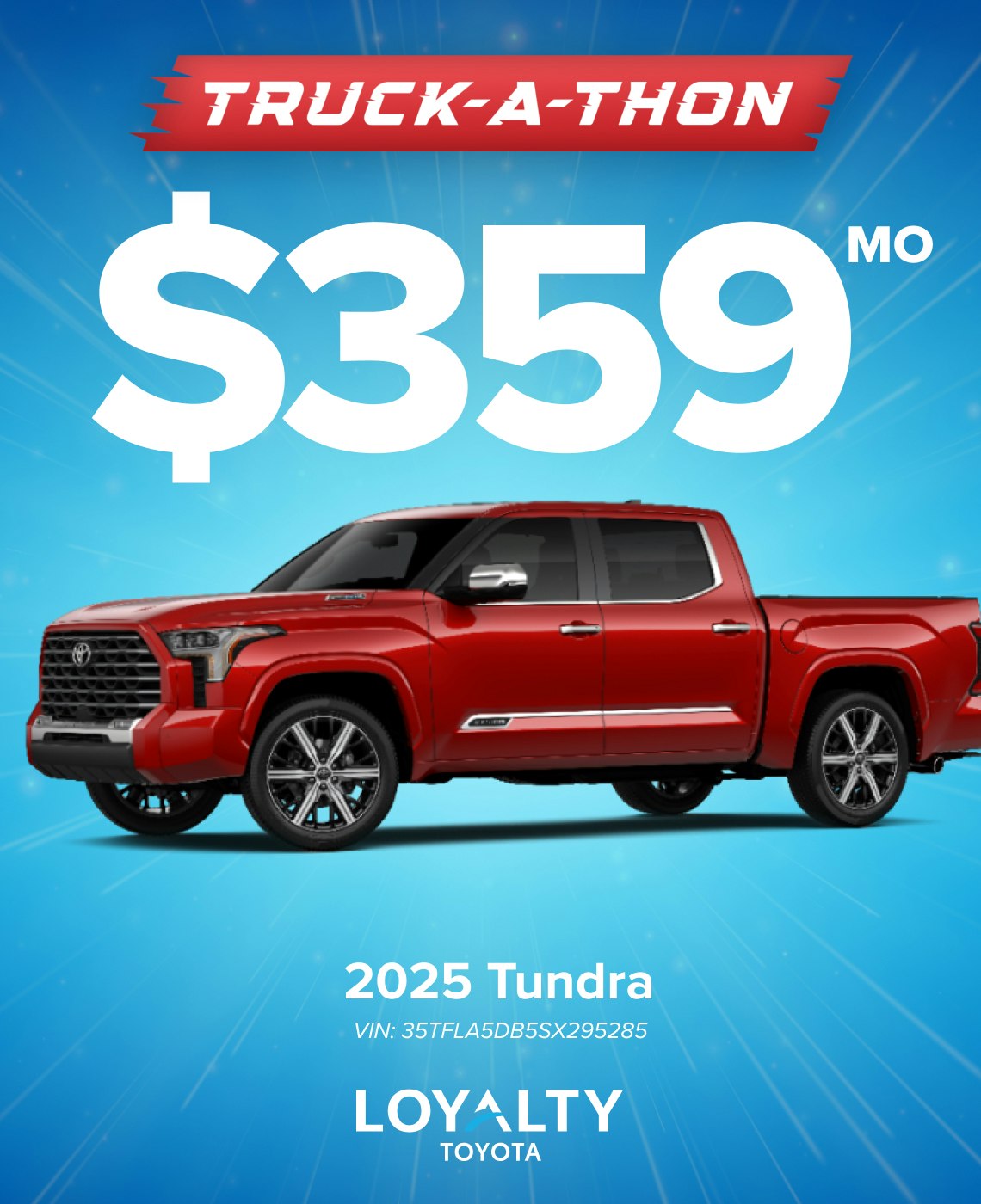 TOY-SPECIAL-MAY25-TUNDRA May Offers – $359/Mo On 2025 Tundra | Loyalty Toyota