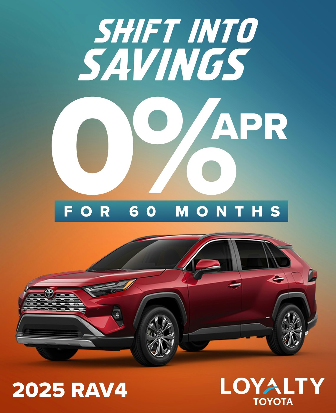 September Offers – 0% APR For 60 Months 2025 RAV4 | Loyalty Toyota