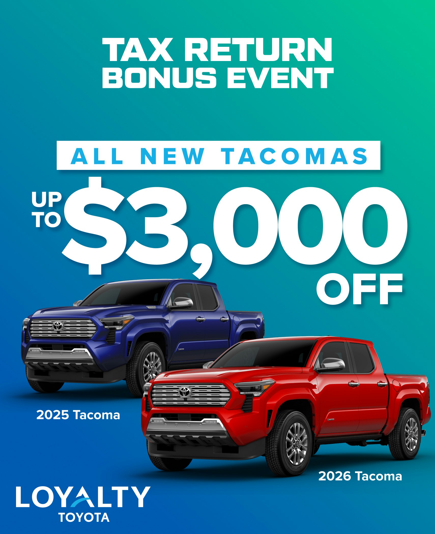 February Offers –  Up To $3,000 Off All New Tacomas | Loyalty Toyota