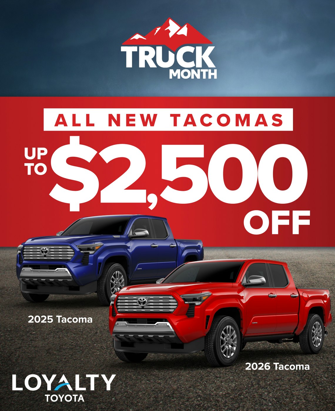 January Offers – Up To $2,500 Off All New 2025 & 2026 Tacomas | Loyalty Toyota