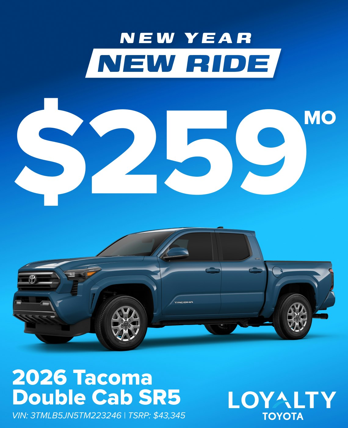 January Offers – $259/Mo On 2026 Tacoma Double Cab SR5 | Loyalty Toyota