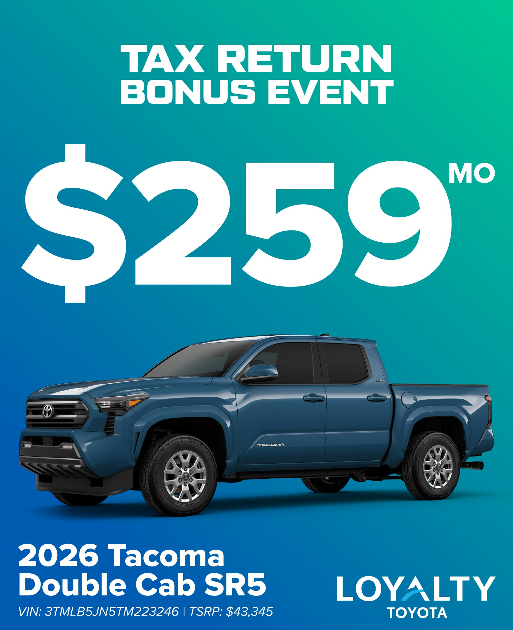February Offers –  $259/Mo On 2026 Tacoma Double Cab SR5 | Loyalty Toyota