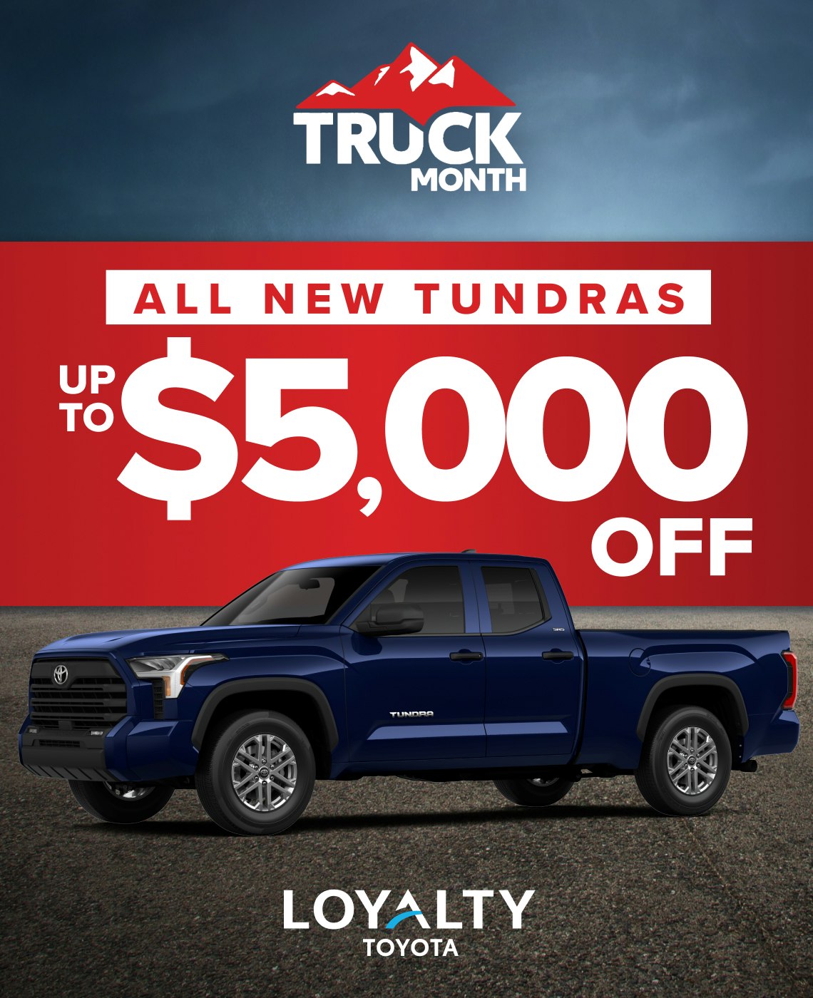 January Offers – Up To $5,000 Off  All New Tundras | Loyalty Toyota
