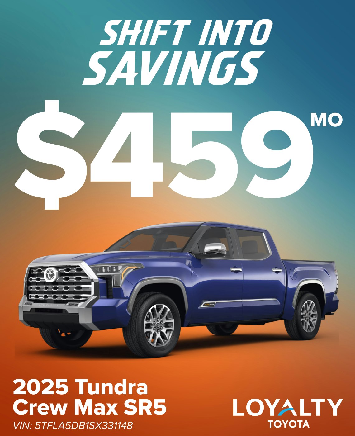 TOY-SPECIAL-Tundra September Offers – $459/Mo On 2025 Tundra Crew Max SR5 | Loyalty Toyota