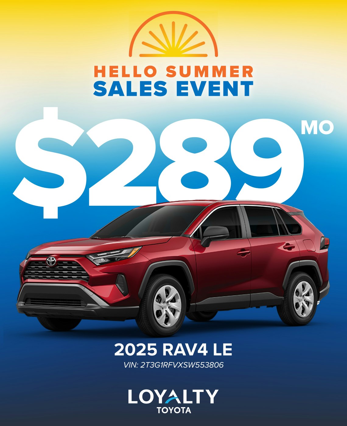 TOY-SPECIAL-JUNE25-RAV4-LE June Offers – $289/Mo On 2025 RAV4 LE | Loyalty Toyota