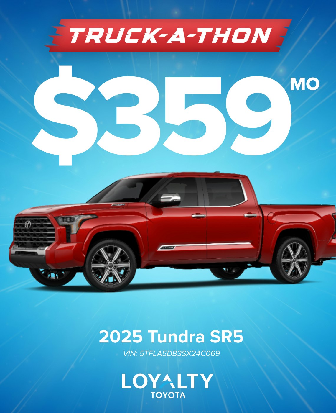 TOY-SPECIAL-MAY25-TUNDRA June Offers – $359/Mo On 2025 Tundra | Loyalty Toyota