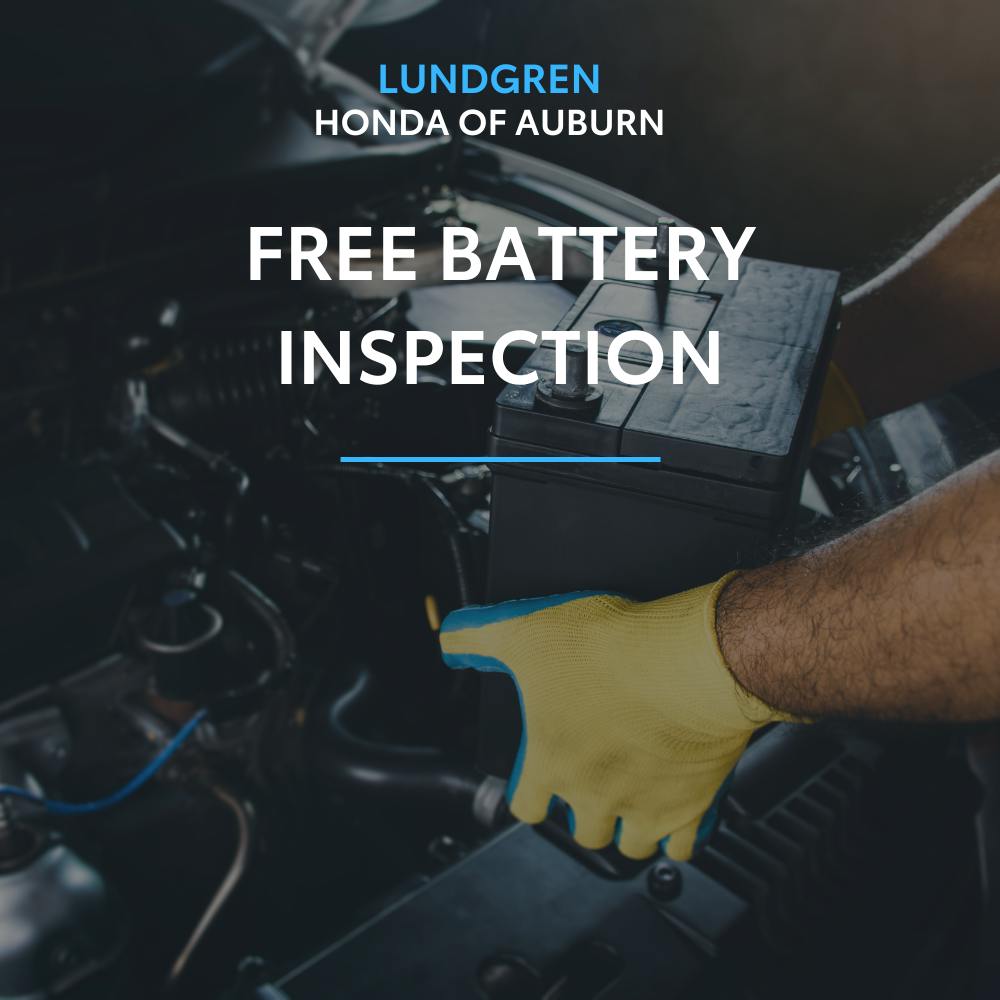 Free Battery Inspection | Lundgren Honda of Auburn