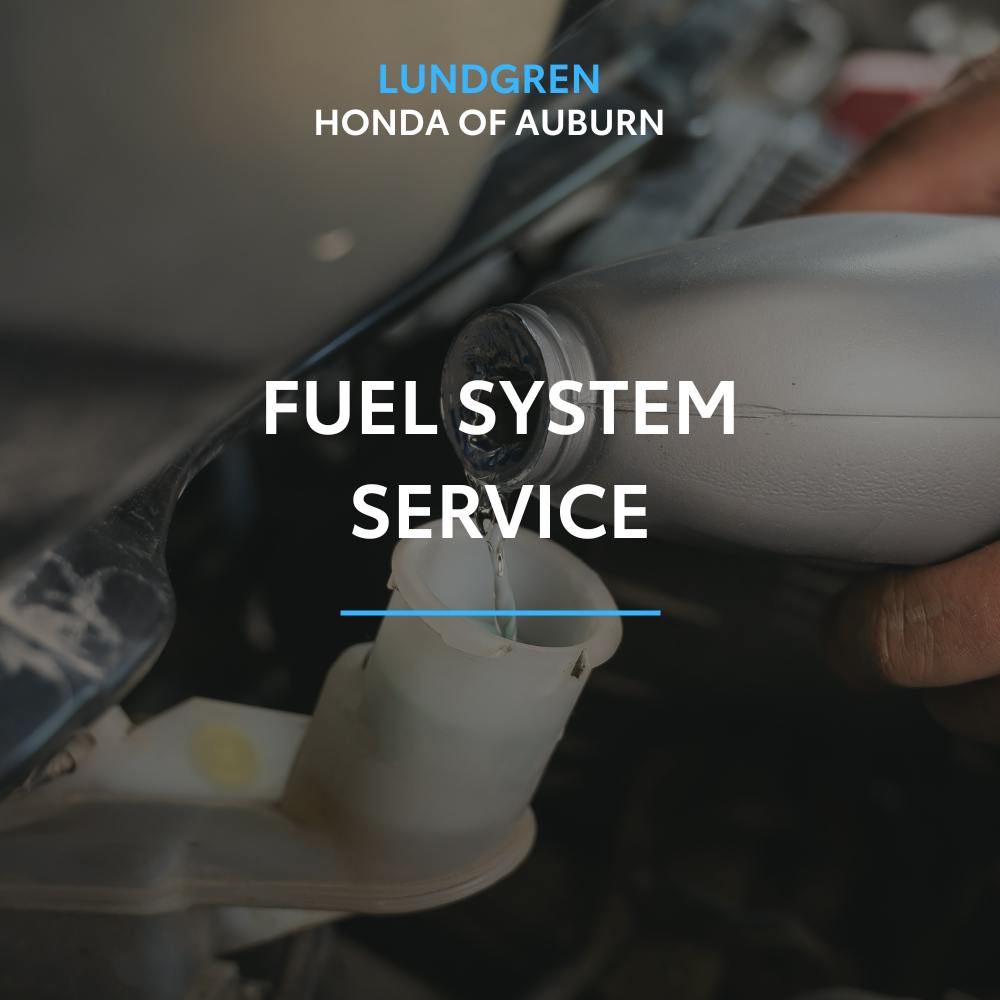 Fuel System Service | Lundgren Honda of Auburn