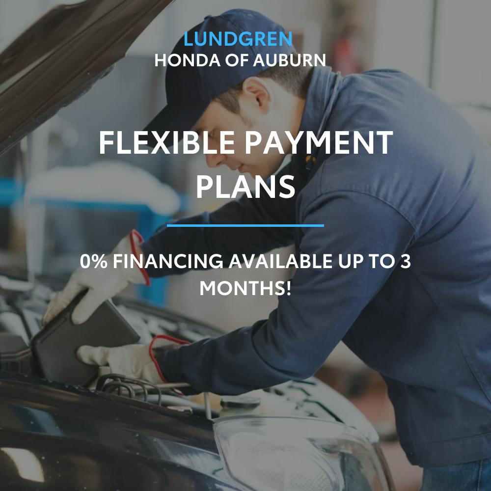 Flexible Payment Plans | Lundgren Honda of Auburn