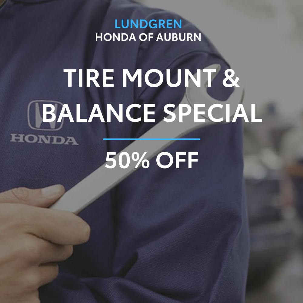 Tire Mount And Balance | Lundgren Honda of Auburn