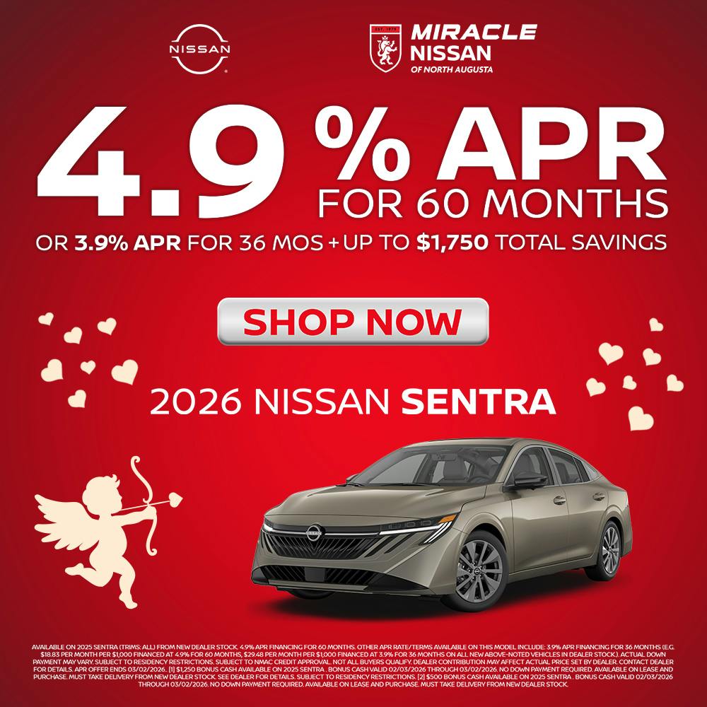 2026 NISSAN SENTRA 4.9 % ARR FOR 60 MONTHS OR 3.9% APR FOR 36 MOS + UP TO $1,750 TOTAL SAVINGS