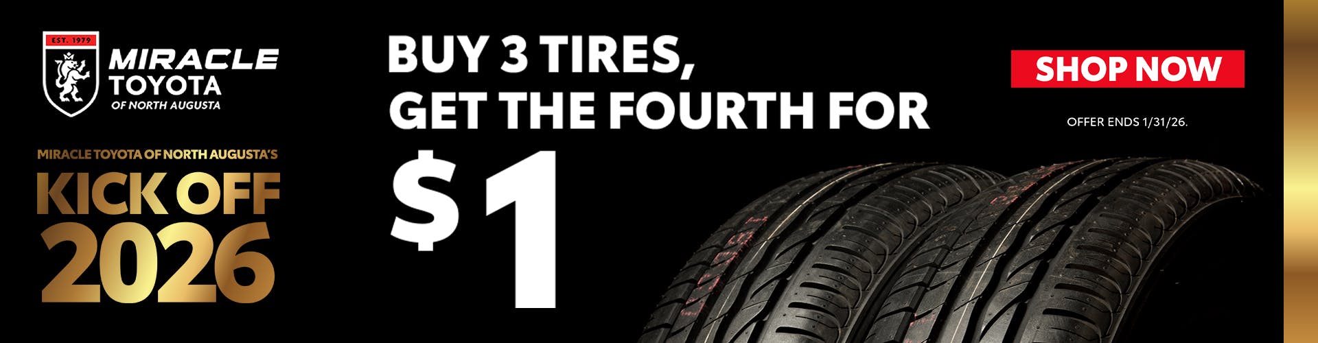 BUY 3 TIRES, GET THE FOURTH FOR  $1