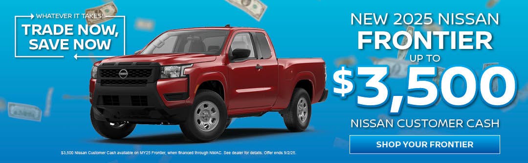 Nissan Frontier Customer Cash | Nissan of Venice