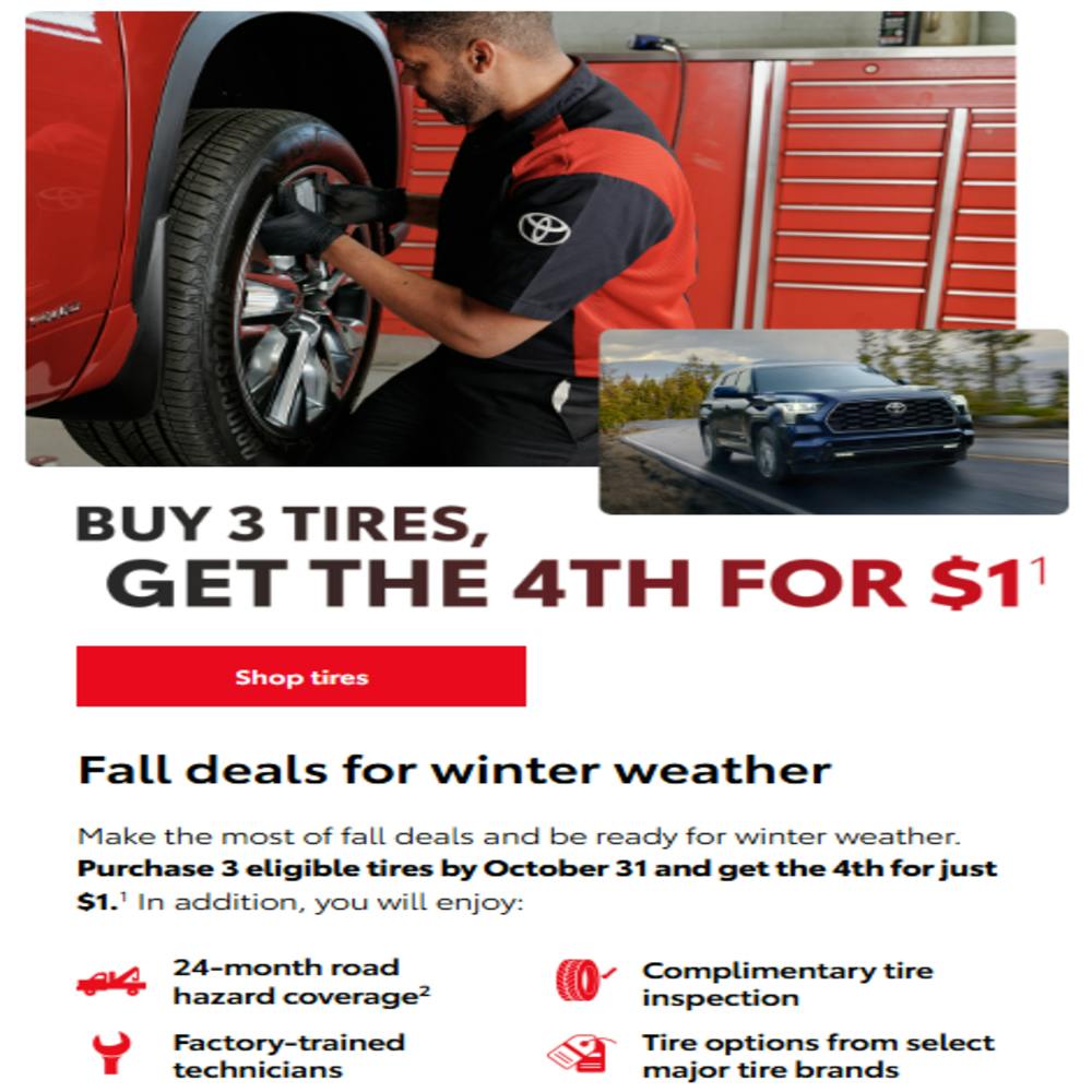 BUY 3 TIRES, GET THE 4TH FOR $1 | Route 44 Toyota