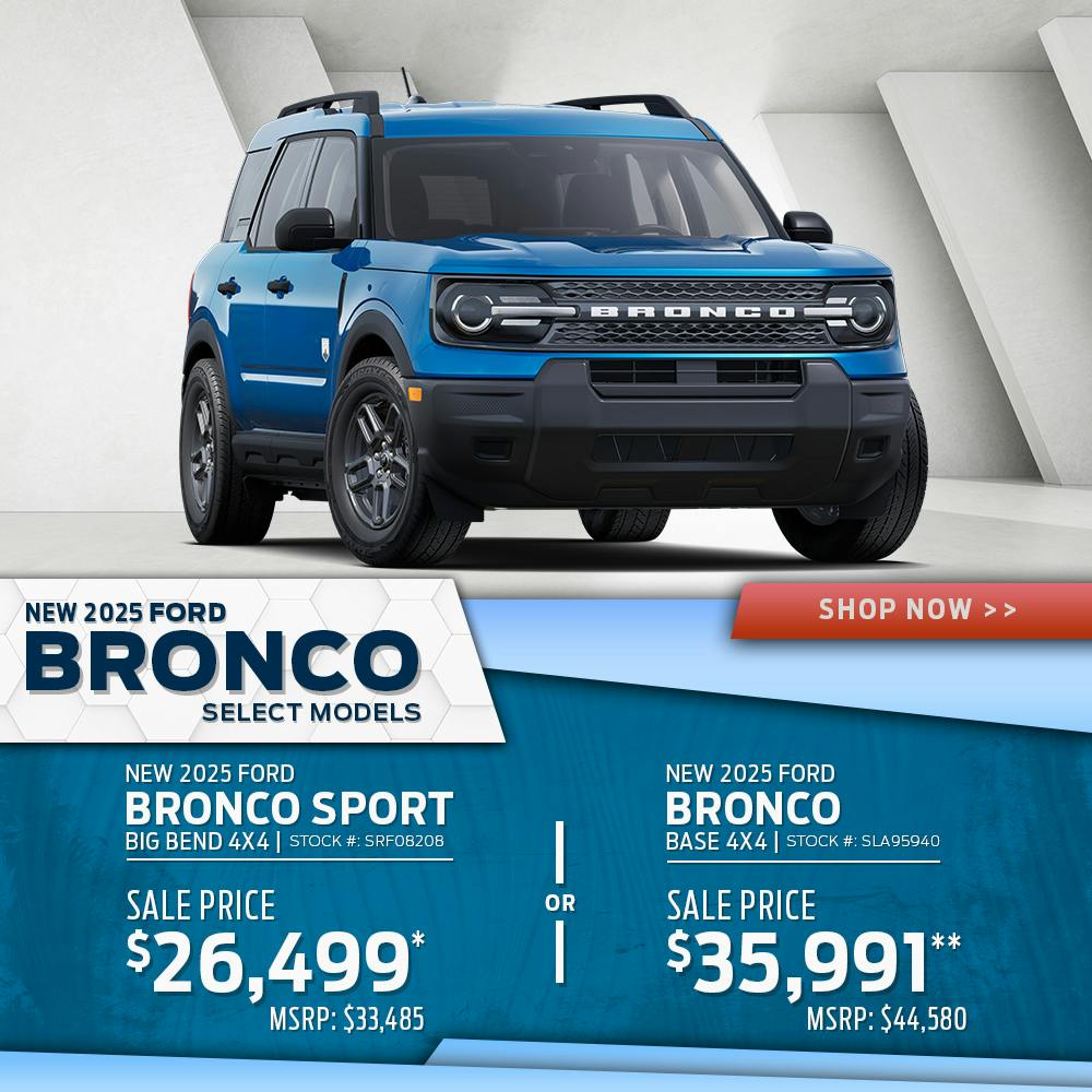New 2025 Ford Bronco Sport Big Bend 4X4 OR New 2025 Ford Bronco Base 4X4