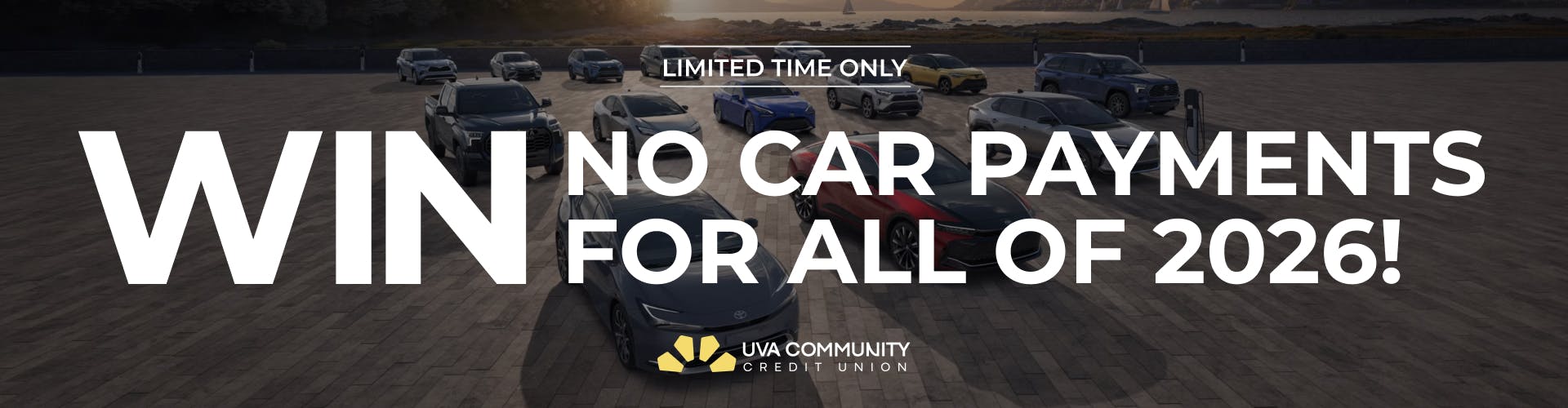 Limited Time Only - Win no car payments for all of 2026! UVA Community Banner