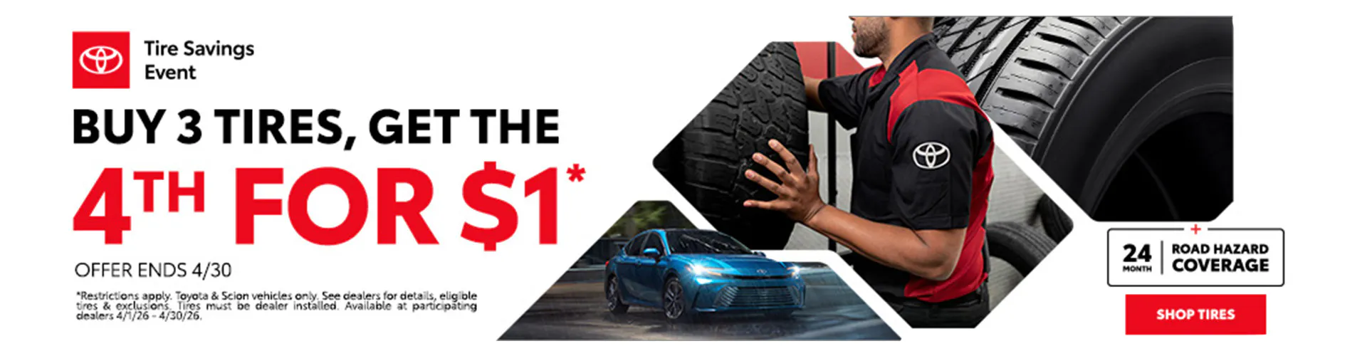 Buy 3 Tires, Get the 4th for $1*