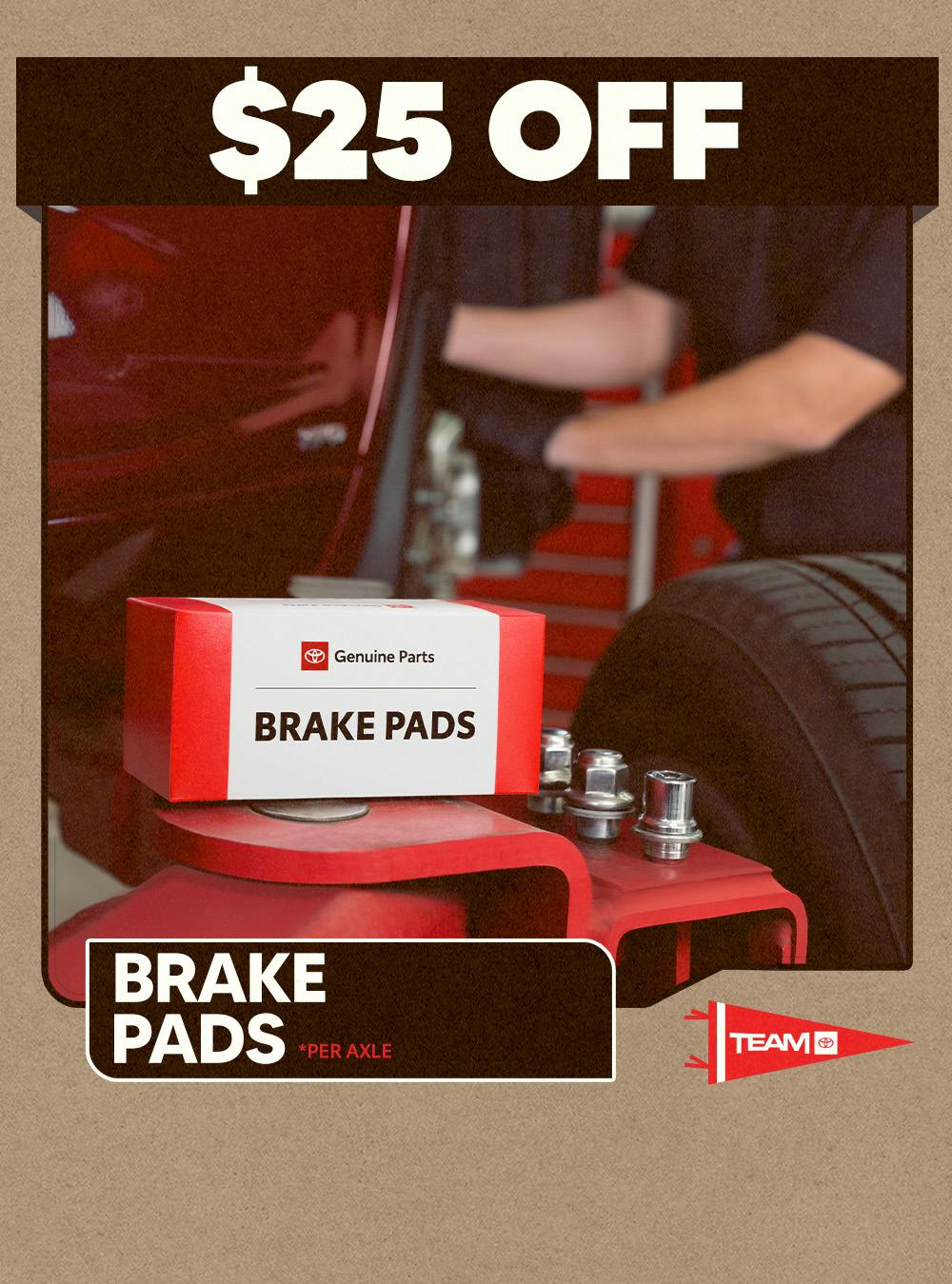 $25 OFF BRAKE PADS | Team Toyota of Langhorne